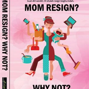 cover depan mom resign why not