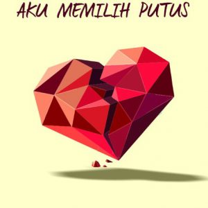 cover aku memilih putus