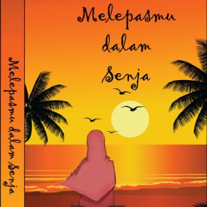 cover melepasmu dalam senja